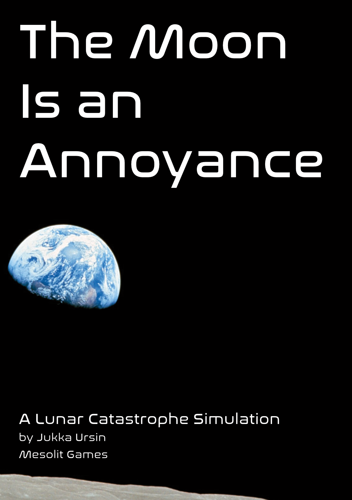 Cover art for The Moon Is an Annoyance. The Earth floats against black space. On the bottom, the horizon of the Moon.
