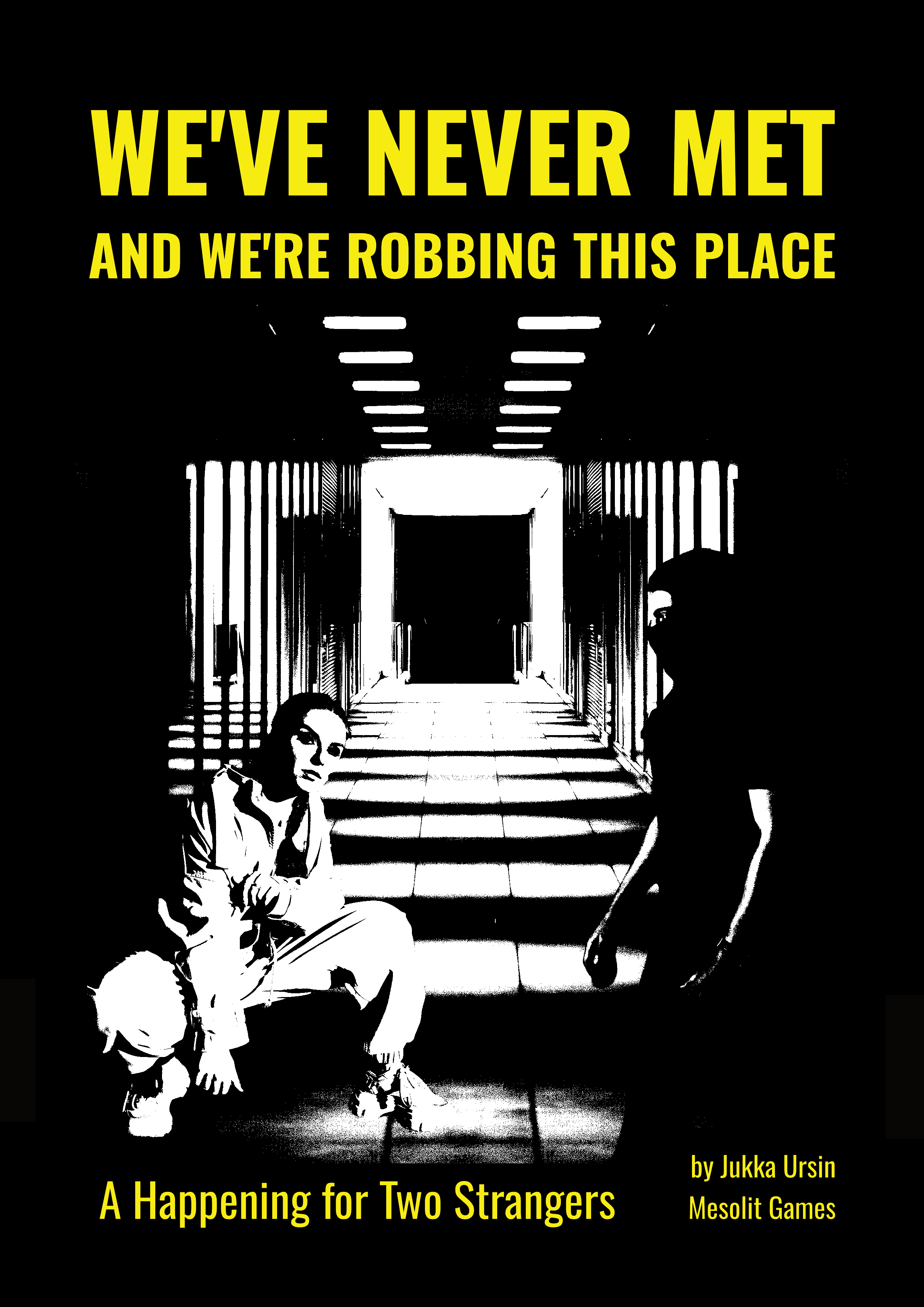 Cover art for We've Never Met and We're Robbing This Place.